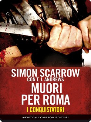 cover image of I conquistatori 5. Muori per Roma